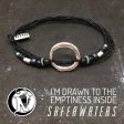 I m Drawn to the Emptiness Inside NTIO Bracelet by Saferwaters Sale